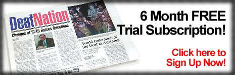 FREE 6 MONTH SUBSCRIPTION TO DEAFNATION NEWSPAPER!
