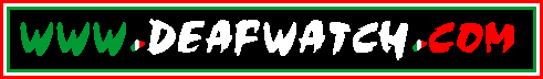 WWW.DEAFWATCH.COM